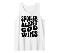 Spoiler Alert God wins Christian Happy Resurrection Sunday Tank Top