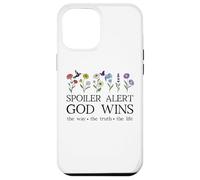 Spoiler Alert God Wins I've Read the Final Chapter Christian Case for iPhone 12 Pro Max