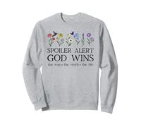 Spoiler Alert God Wins I've Read the Final Chapter Christian Sweatshirt