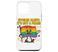 Spoiler Alert It’s Not a Phase Cute Rainbow Flag LGBTQ Desig Case for iPhone 12 Pro Max