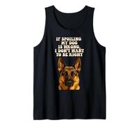 Spoiling My Dog German Shepherd Funny Puppy Lover Pup Owner Tank Top