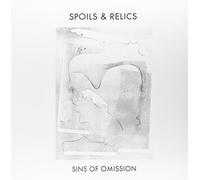 Spoils & Relics - Sins Of Omission [VINYL]