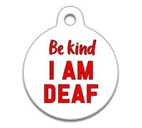 Spoilt Rotten Pets 19mm Be Kind I Am Deaf - Alert Tag Warning Message Cat or Dog Tag Cat Identity Disc, Cat Kitten Dog Puppy ID Tag, Pet Tag Custom Printed with Your Contact Details