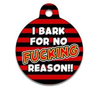 Spoilt Rotten Pets 19mm 'I Bark for No F*cking Reason' Little Menace Kids Comic Book Dog Cat Identity Disc, Pet Identity Cat Kitten Dog Puppy ID Tag, Custom Printed with Your Contact Details