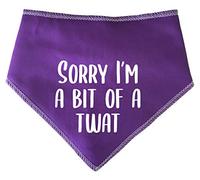 Spoilt Rotten Pets Sorry I'm A Bit Of A Twat Purple Dog Bandana For Dogs That Get A Little Excited (S2 Small Dogs Terrier, Shih-Tzu & Cockers)