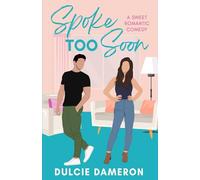 Spoke Too Soon: A Sweet Romantic Comedy (Kissing a Kent Brother)