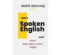 Spoken English: Follow Baby Steps to Learn English