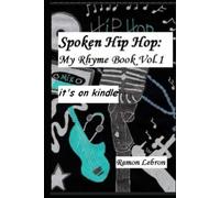 Spoken Hip Hop:: My Rhyme Book Vol.1