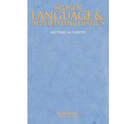 Spoken Language and Applied Linguistics (Applied Linguistics Non) (Cambridge Applied Linguistics)