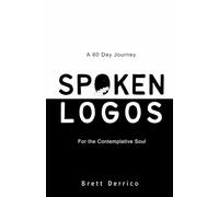 Spoken Logos | A 60 Day Journey for the Contemplative Soul