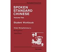Spoken Standard Chinese V 2 - Student Workbook (Far Eastern Publications Series)