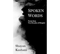 Spoken Words: Poetry from Two Decades of Disquiet