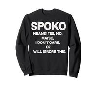 Spoko Means Yes No Maybe Funny Polish Phrase Sweatshirt