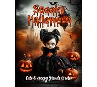 Spoky Halloween: Adorable & Spooky Halloween Coloring Book for Kids - Fun, Creepy-Cute Designs with Pumpkins, Ghosts, Bats & More!