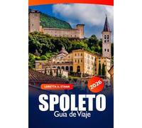 Spoleto Guía de viaje 2026: Explora monumentos históricos, joyas ocultas, gastronomía local, cultura, aventura y paseos panorámicos en Umbría, Italia