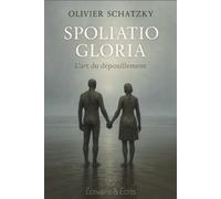 SPOLIATIO GLORIA: L’art du dépouillement