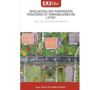 Spoliation Des Propriétés Foncières Et Immobilieres de l'Etat: DANS LA VILLE DE KANANGA DE 1885 A 2011