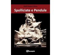 Spolliciate e Pendule - La musica è il Mio Aeroplano