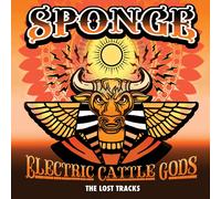 Sponge - Electric Cattle Gods - The Lost Tracks [VINYL]