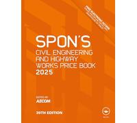Spon's Civil Engineering and Highway Works Price Book 2025 (Spon's Price Books)