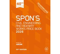 Spon's Civil Engineering and Highway Works Price Book 2026