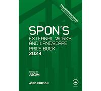 Spon's External Works and Landscape Price Book 2024 (Spon's Price Books)