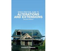 Spon's Practical Guide to Alterations & Extensions