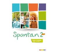 SPONTAN NEU 2 - 2EME ANNEE 2014: Cahier d'activités