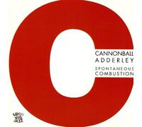 Spontaneous Combustion - Cannonball Adderley