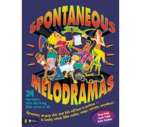 Spontaneous Melodramas: 24 Impromptu Skits That Bring Bible Stories to Life (Youth Specialties S)