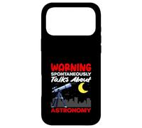 Spontaneously Talks About Astronomy Warning Funny Case for iPhone 17 Pro Max