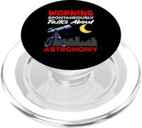 Spontaneously Talks About Astronomy Warning Funny PopSockets PopGrip for MagSafe