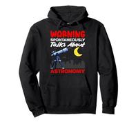 Spontaneously Talks About Astronomy Warning Funny Pullover Hoodie