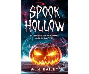 Spook Hollow: Revenge of the Nightmare Jack-O'-Lantern