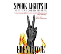 Spook Lights II: Southern Gothic Horror
