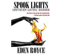 Spook Lights: Southern Gothic Horror