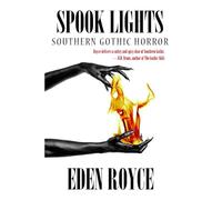 Spook Lights: Southern Gothic Horror