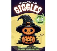 Spook-tacular Giggles: 150 Fang-tastic Jokes to Keep You Howling! (Daily Laugh and Learn)