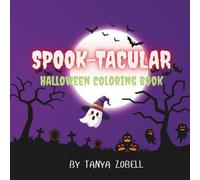 SPOOK-TACULAR HALLOWEEN COLORING BOOK