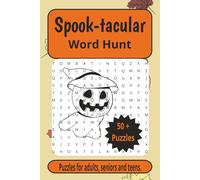 Spook-tacular Word Hunt: Word Searches with Easy to Read Print about Halloween, Costumes, Pumpkin Patch, Decorations and More | 6x9 inches, 110 pages| 50+ Puzzles....Gift