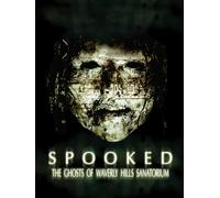 Spooked: The Ghosts of Waverly Hills Sanatorium