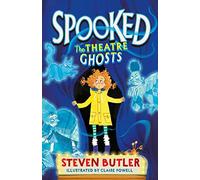 Spooked: The Theatre Ghosts: (Spooked 1)