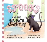 Spooks and The Big Bath Adventure (Spooks Cat Adventures)