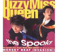 Spooks - Dizzy Miss Queen