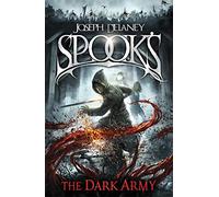 Spook's: The Dark Army: (The Starblade Chronicles)