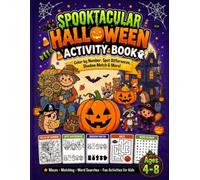 Spooktacular Halloween Activity Book: Color by Number, Mazes, Spot the Differences, Shadow Matching, Word Searches & Fun Halloween Activities for Kids Ages 4-8