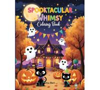 Spooktacular Whimsy Coloring Book: Playful Halloween Scenes for Kids & Adults - Cute & Creative Pages to Color