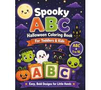 Spooky ABC Halloween Coloring Book for Toddlers and Kids: Featuring Easy, Bold Designs Perfectly Crafted for Little Hands (ABC Learning Series)