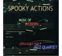 Spooky Actions - Spooky Actions Music of Anton