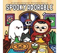Spooky Adorable: Coloring Book for Adults and Teens Featuring Cute Creepy and Cozy Moments for Relaxation & Release Stress